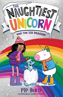 The Naughtiest Unicorn and the Ice Dragon - Paperback | Diverse Reads