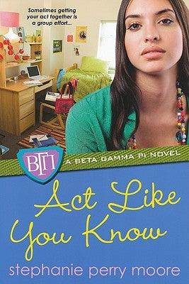 Act Like You Know - Paperback |  Diverse Reads
