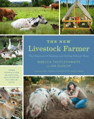 The New Livestock Farmer: The Business of Raising and Selling Ethical Meat - Paperback | Diverse Reads