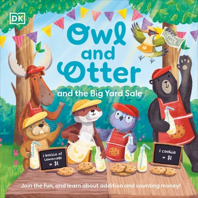 Owl and Otter and the Big Yard Sale: Join in the Fun, and Learn About Addition and Counting Money! - Paperback | Diverse Reads
