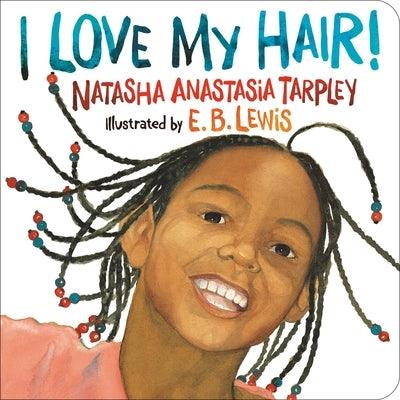 I Love My Hair! - Board Book |  Diverse Reads