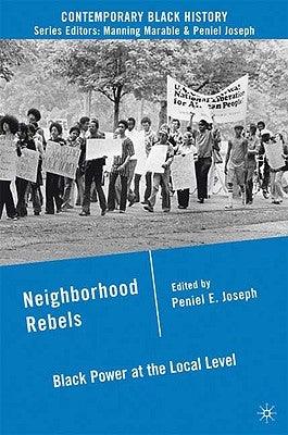 Neighborhood Rebels: Black Power at the Local Level - Paperback |  Diverse Reads
