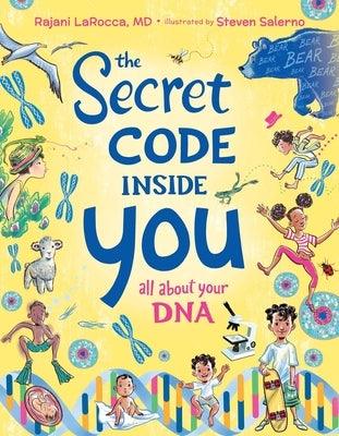The Secret Code Inside You: All about Your DNA - Hardcover | Diverse Reads