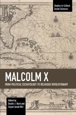 Malcolm X: From Political Eschatology to Religious Revolutionary - Paperback | Diverse Reads