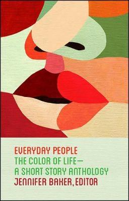 Everyday People: The Color of Life--A Short Story Anthology - Paperback |  Diverse Reads