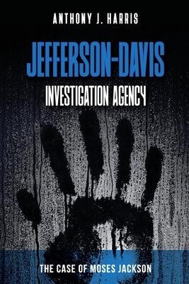 Jefferson-Davis Investigation Agency: The Case of Moses Jackson - Paperback | Diverse Reads