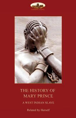 The History of Mary Prince, a West Indian slave,: with the Narrative of Asa-Asa, a captured African - Paperback | Diverse Reads