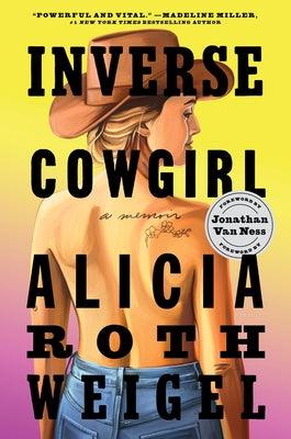 Inverse Cowgirl: A Memoir - Paperback | Diverse Reads