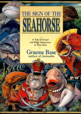 The Sign of the Seahorse: A Tale of Greed and High Adventure in Two Acts - Paperback | Diverse Reads