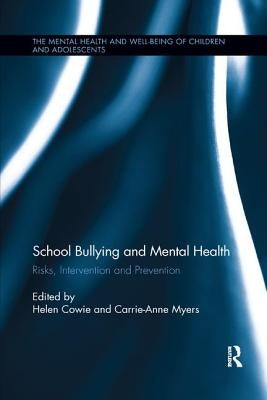 School Bullying and Mental Health: Risks, intervention and prevention / Edition 1 - Paperback | Diverse Reads