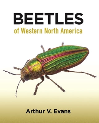 Beetles of Western North America - Paperback | Diverse Reads
