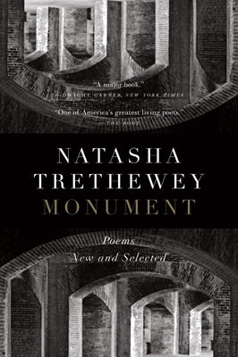 Monument: Poems New and Selected - Paperback | Diverse Reads