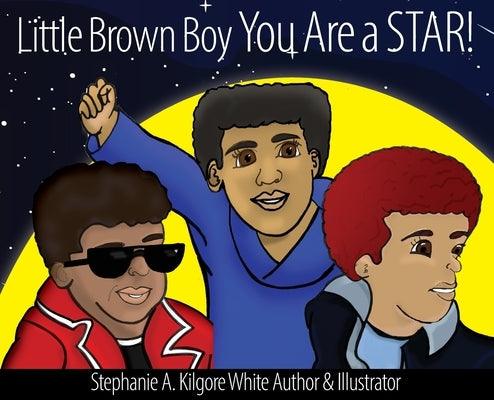 Little Brown Boy You Are a STAR! - Hardcover | Diverse Reads