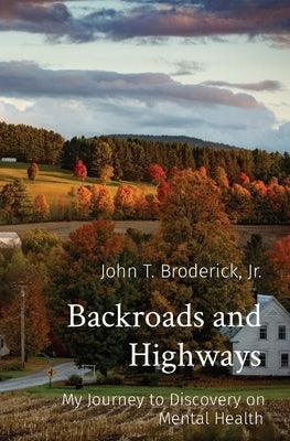 Backroads and Highways: My Journey to Discovery on Mental Health - Paperback | Diverse Reads