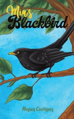 Mia's Blackbird - Paperback | Diverse Reads