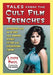 Tales from the Cult Film Trenches: Interviews with 36 Actors from Horror, Science Fiction and Exploitation Cinema - Paperback | Diverse Reads