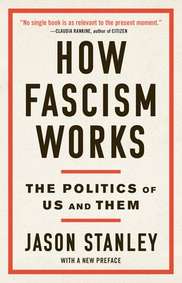 How Fascism Works: The Politics of Us and Them - Paperback | Diverse Reads