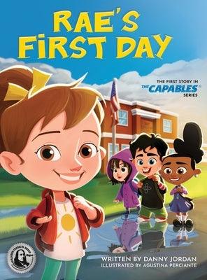 Rae's First Day: The First Story in The Capables Series - Hardcover | Diverse Reads