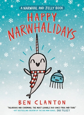 Happy Narwhalidays (A Narwhal and Jelly Book #5) - Hardcover | Diverse Reads