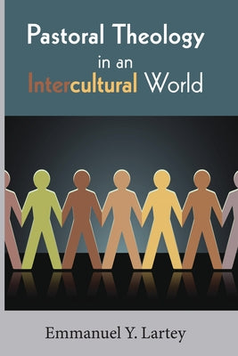 Pastoral Theology in an Intercultural World - Paperback | Diverse Reads