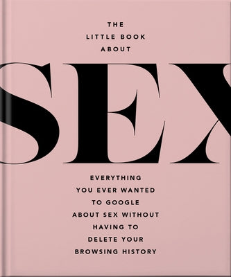 The Little Book of Sex: Naughty and Nice - Hardcover | Diverse Reads