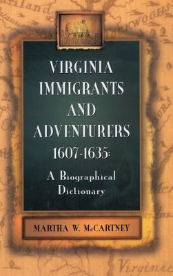 Virginia Immigrants and Adventurers, 1607-1635: A Biographical Dictionary - Hardcover | Diverse Reads