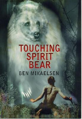 Touching Spirit Bear (Spirit Bear Series #1) - Paperback | Diverse Reads