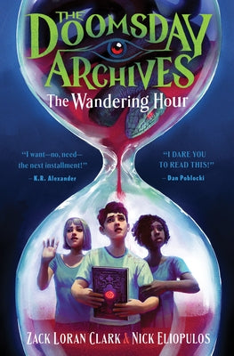 The Doomsday Archives: The Wandering Hour - Hardcover | Diverse Reads