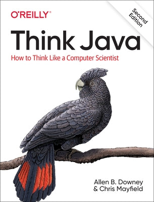 Think Java: How to Think Like a Computer Scientist - Paperback | Diverse Reads