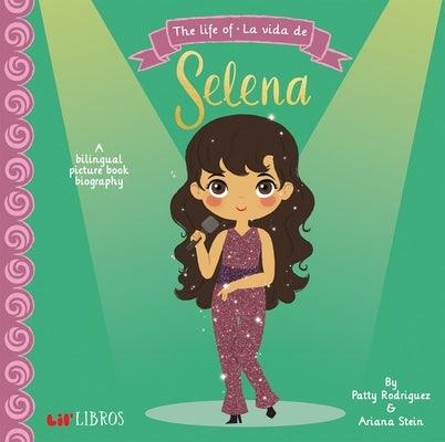 The Life Of - La Vida de Selena - Board Book | Diverse Reads