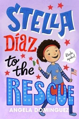 Stella Díaz to the Rescue - Hardcover