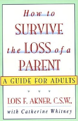 How to Survive the Loss of a Parent - Paperback | Diverse Reads