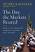 The Day the Markets Roared: How a 1982 Forecast Sparked a Global Bull Market - Hardcover | Diverse Reads