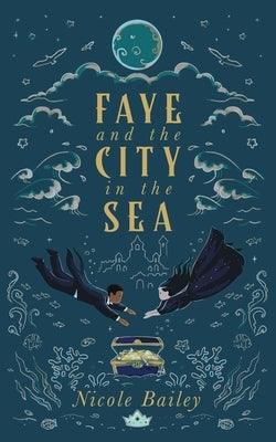 Faye and the City in the Sea - Paperback | Diverse Reads