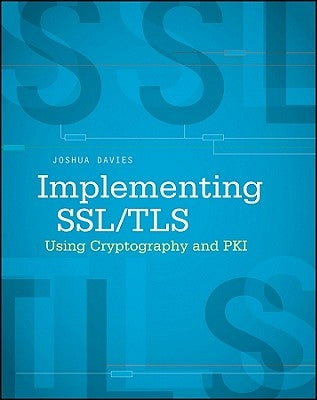 Implementing SSL / TLS Using Cryptography and PKI / Edition 1 - Paperback | Diverse Reads