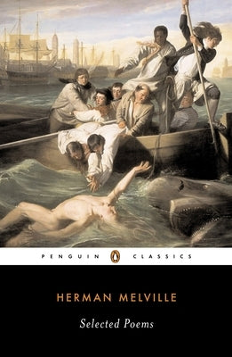 Selected Poems of Herman Melville - Paperback | Diverse Reads