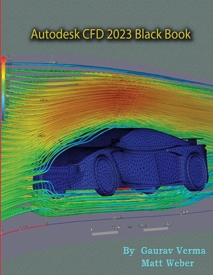 Autodesk CFD 2023 Black Book - Paperback | Diverse Reads
