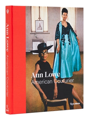 Ann Lowe: American Couturier - Hardcover | Diverse Reads
