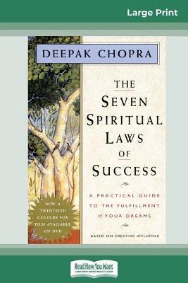 The Seven Spiritual Laws of Success: A Practical Guide to the Fulfillment of Your Dreams (16pt Large Print Edition) - Paperback | Diverse Reads