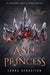 Ash Princess (Ash Princess Series #1) - Hardcover | Diverse Reads
