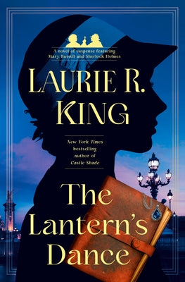 The Lantern's Dance: A Novel of Suspense Featuring Mary Russell and Sherlock Holmes - Hardcover | Diverse Reads