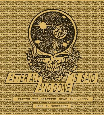 After All Is Said and Done: Taping the Grateful Dead, 1965-1995 - Hardcover | Diverse Reads