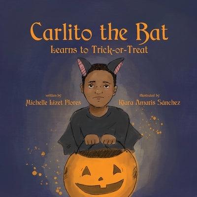 Carlito the Bat Learns to Trick-or-Treat - Paperback | Diverse Reads