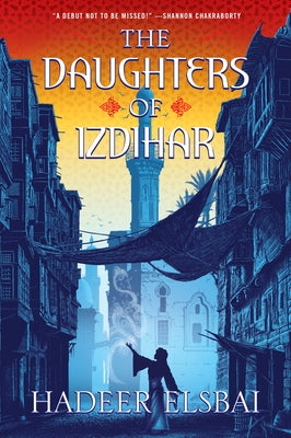 The Daughters of Izdihar - Paperback | Diverse Reads