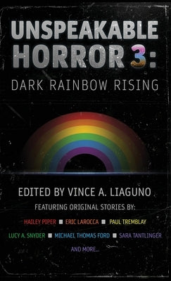Unspeakable Horror 3: Dark Rainbow Rising - Hardcover | Diverse Reads