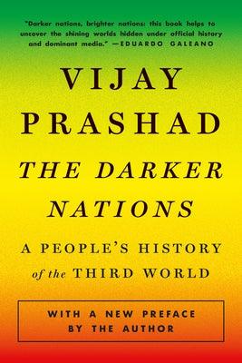 The Darker Nations: A People's History of the Third World - Paperback