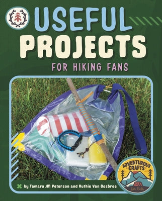 Useful Projects for Hiking Fans - Hardcover | Diverse Reads