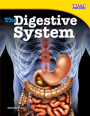 The Digestive System (TIME FOR KIDS Nonfiction Readers) - Paperback | Diverse Reads