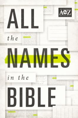All the Names in the Bible - Paperback | Diverse Reads