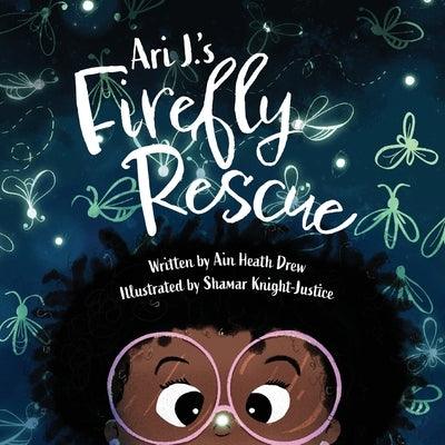 Ari J.'s Firefly Rescue - Paperback | Diverse Reads